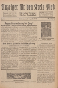 Anzeiger für den Kreis Pleß : Nikolaier Anzeiger : Plesser Stadtblatt. Jg.80, Nr. 144 (2 Dezember 1931)