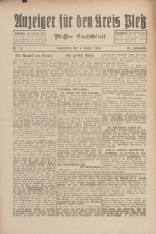 Anzeiger für den Kreis Pleß : Plesser Stadtblatt. Jg.82, Nr. 62 (5 August 1933)