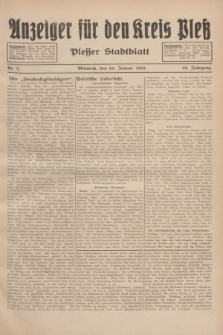 Anzeiger für den Kreis Pleß : Plesser Stadtblatt. Jg.83, Nr. 7 (24 Januar 1934)