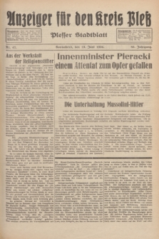Anzeiger für den Kreis Pleß : Plesser Stadtblatt. Jg.83, Nr. 47 (16 Juni 1934)