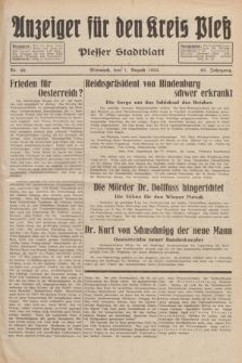 Anzeiger für den Kreis Pleß : Plesser Stadtblatt. Jg.83, Nr. 60 (1 August 1934)