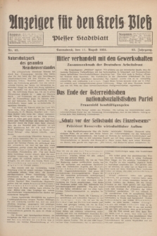 Anzeiger für den Kreis Pleß : Plesser Stadtblatt. Jg.83, Nr. 63 (11 August 1934)