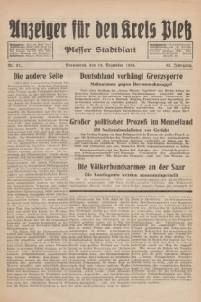Anzeiger für den Kreis Pleß : Plesser Stadtblatt. Jg.83, Nr. 97 (15 Dezember 1934)