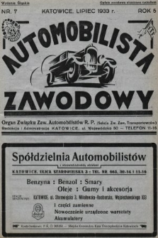 Automobilista Zawodowy : organ Związku Zaw. Automobilistów R.P. (Sekcja Zw. Zaw. Transportowców). 1933, nr 7 |PDF|