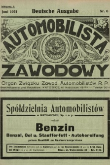 Automobilista Zawodowy : organ Związku Zawod. Automobilistów R.P. 1931, nr 6 |PDF|