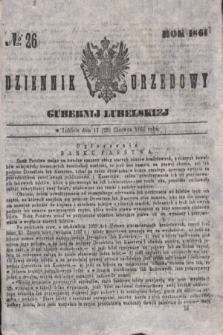 Dziennik Urzędowy Gubernii Lubelskiej. 1861, № 26 (29 czerwca) + dod.