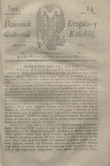 Dziennik Urzędowy Gubernji Kaliskiéy. 1841, Ner 14 (3 kwietnia) + dod.