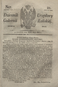 Dziennik Urzędowy Gubernii Kaliskiéy. 1841, Ner 21 (22 maja) + dod.