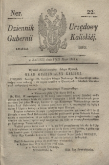 Dziennik Urzędowy Gubernii Kaliskiéy. 1841, Ner 22 (29 maja) + dod.