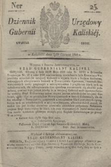 Dziennik Urzędowy Gubernii Kaliskiéy. 1841, Ner 25 (19 czerwca) + dod.