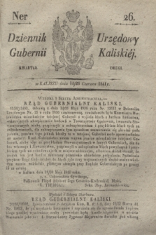 Dziennik Urzędowy Gubernii Kaliskiéy. 1841, Ner 26 (26 czerwca) + dod.