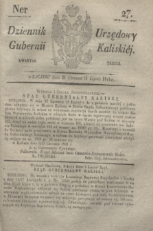 Dziennik Urzędowy Gubernii Kaliskiéy. 1841, Ner 27 (3 lipca)