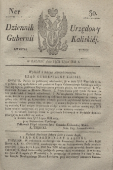 Dziennik Urzędowy Gubernii Kaliskiéy. 1841, Ner 30 (24 lipca) + dod.