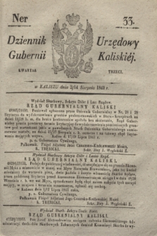 Dziennik Urzędowy Gubernii Kaliskiéy. 1841, Ner 33 (14 sierpnia) + dod.