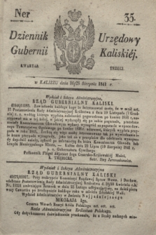 Dziennik Urzędowy Gubernii Kaliskiéy. 1841, Ner 35 (28 sierpnia) + dod.
