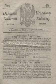 Dziennik Urzędowy Gubernji Kaliskiéy. 1841, Ner 49 (22 listopada (4 grudnia)) + dod.