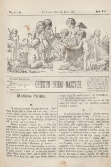 Opiekun Dzieci Naszych. R.8, nr 9 i 10 (15 maja 1872)