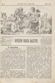 Opiekun Dzieci Naszych. R.9, nr 2 (15 lipca 1872)