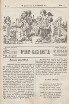 Opiekun Dzieci Naszych. R.9, nr 6/[7] (18 października 1872)