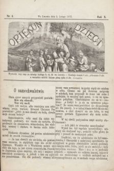 Opiekun Dzieci Naszych. R.10, nr 4 (5 lutego 1873)