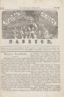 Opiekun Dzieci Naszych. R.11, nr 13 (5 grudnia 1873)