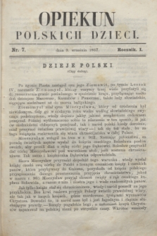 Opiekun Polskich Dzieci. R.1, nr 7 (9 września 1867)