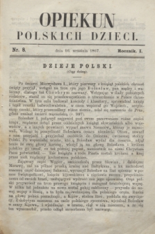 Opiekun Polskich Dzieci. R.1, nr 8 (16 września 1867)