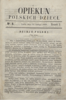 Opiekun Polskich Dzieci. R.2, nr 6 (11 lutego 1868)