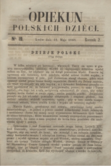 Opiekun Polskich Dzieci. R.2, nr 19 (12 maja 1868)