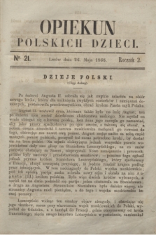 Opiekun Polskich Dzieci. R.2, nr 21 (26 maja 1868)