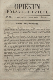 Opiekun Polskich Dzieci. R.2, nr 25 (23 czerwca 1868)
