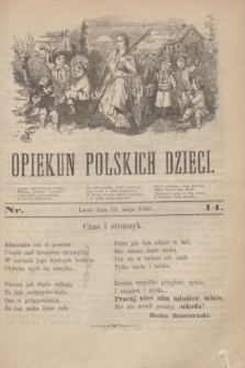 Opiekun Polskich Dzieci. [R.3], nr 14 (15 maja 1869)
