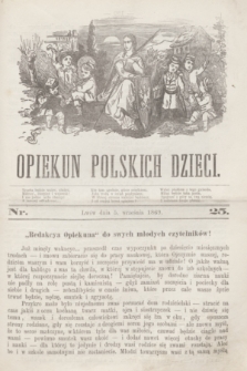 Opiekun Polskich Dzieci. [R.3], nr 25 (5 września 1869)