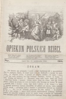 Opiekun Polskich Dzieci. [R.3], nr 30 (25 października 1869)