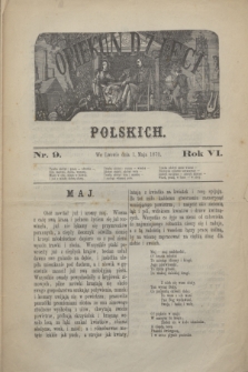 Opiekun Polskich Dzieci. [R.6 !], nr 9 (1 maja 1870)