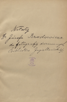 Notaty dra Józefa Brodowicza do fotografii darowanych Bibliotece Jagiellońskiej