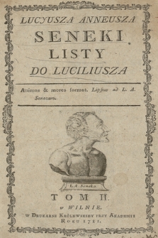 Lucyusza Anneusza Seneki Listy Do Luciliusza. T. 2