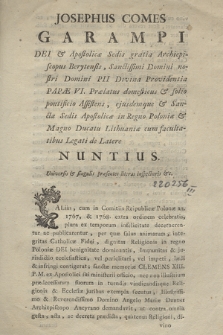 Josephus Comes Garampi [...] Universis & singulis præsentes literas inspecturis &c.