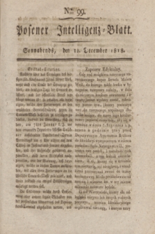Posener Intelligenz-Blatt. 1818, Nro. 99 (12 December)