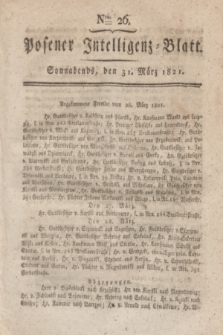 Posener Intelligenz-Blatt. 1821, Nro. 26 (31 März) + dod.