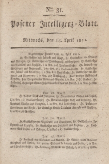 Posener Intelligenz-Blatt. 1821, Nro. 31 (18 April) + dod.