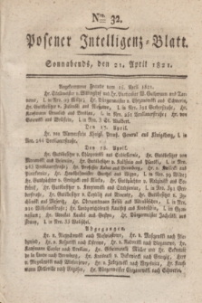 Posener Intelligenz-Blatt. 1821, Nro. 32 (21 April)