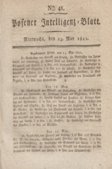 Posener Intelligenz-Blatt. 1821, Nro. 41 (23 Mai) + dod.