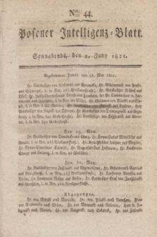 Posener Intelligenz-Blatt. 1821, Nr. 44 (2 Juni) + dod.
