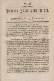 Posener Intelligenz-Blatt. 1821, Nro. 46 (9 Juni) + dod.