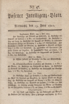 Posener Intelligenz-Blatt. 1821, Nro. 47 (13 Juni) + dod.