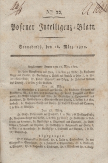 Posener Intelligenz-Blatt. 1822, Nro. 22 (16 März) + dod.