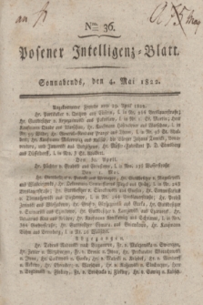Posener Intelligenz-Blatt. 1822, Nro. 36 (4 Mai) + dod.