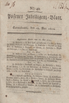 Posener Intelligenz-Blatt. 1822, Nro. 40 (18 Mai) + dod.