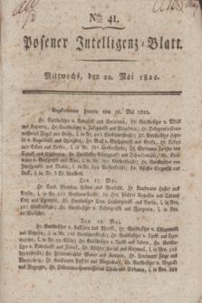 Posener Intelligenz-Blatt. 1822, Nro. 41 (22 Mai) + dod.